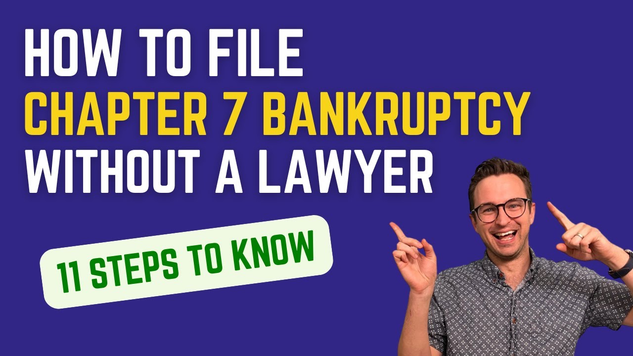How to File Chapter 7 Bankruptcy Without a Lawyer: 11 Steps To Know for 2025 Filers
