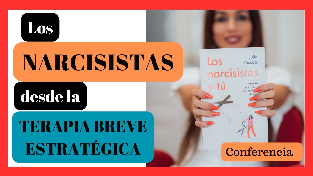 Curar el NARCISISMO desde la Terapia Breve Estratégica