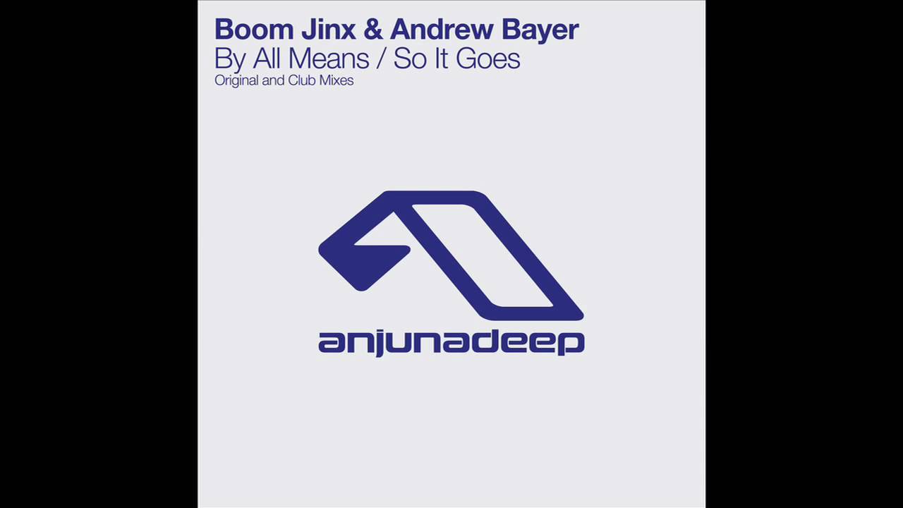 Boom Jinx & Andrew Bayer - By All Means (Original Mix)