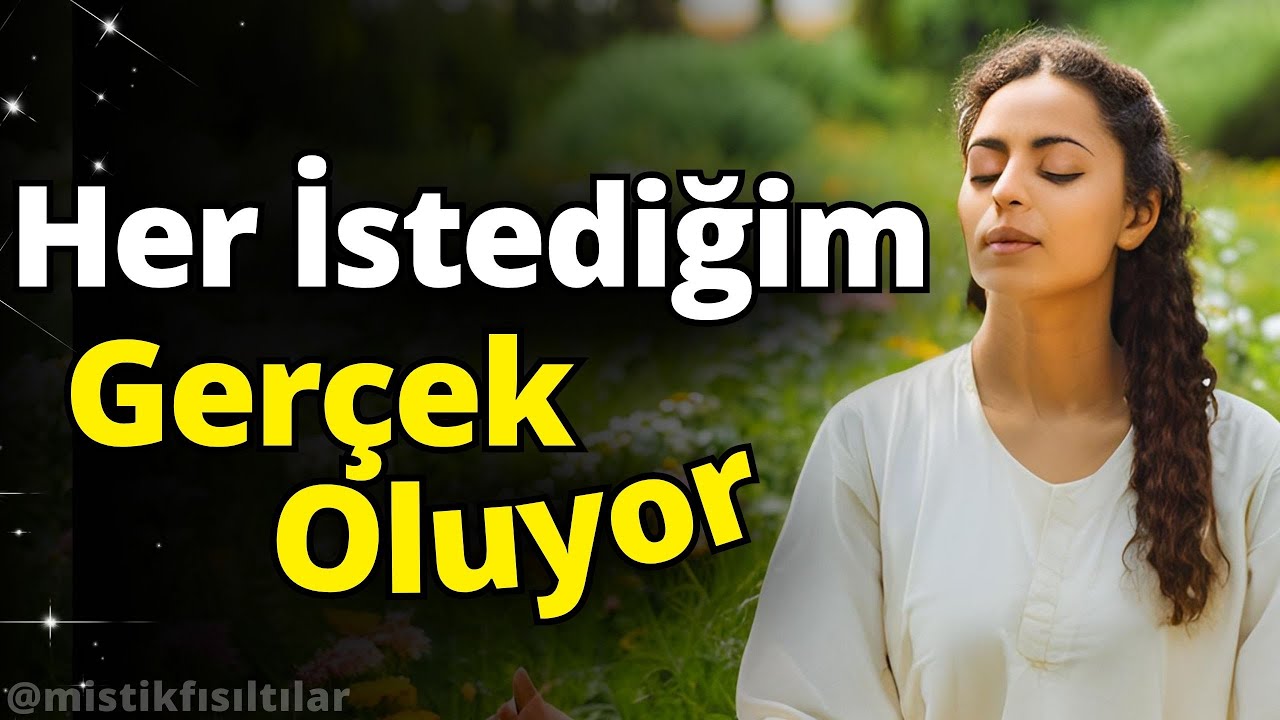 Her İstediğim Gerçek Oluyor | Güçlü Sabah Olumlamaları | Pozitif Olumlamalar