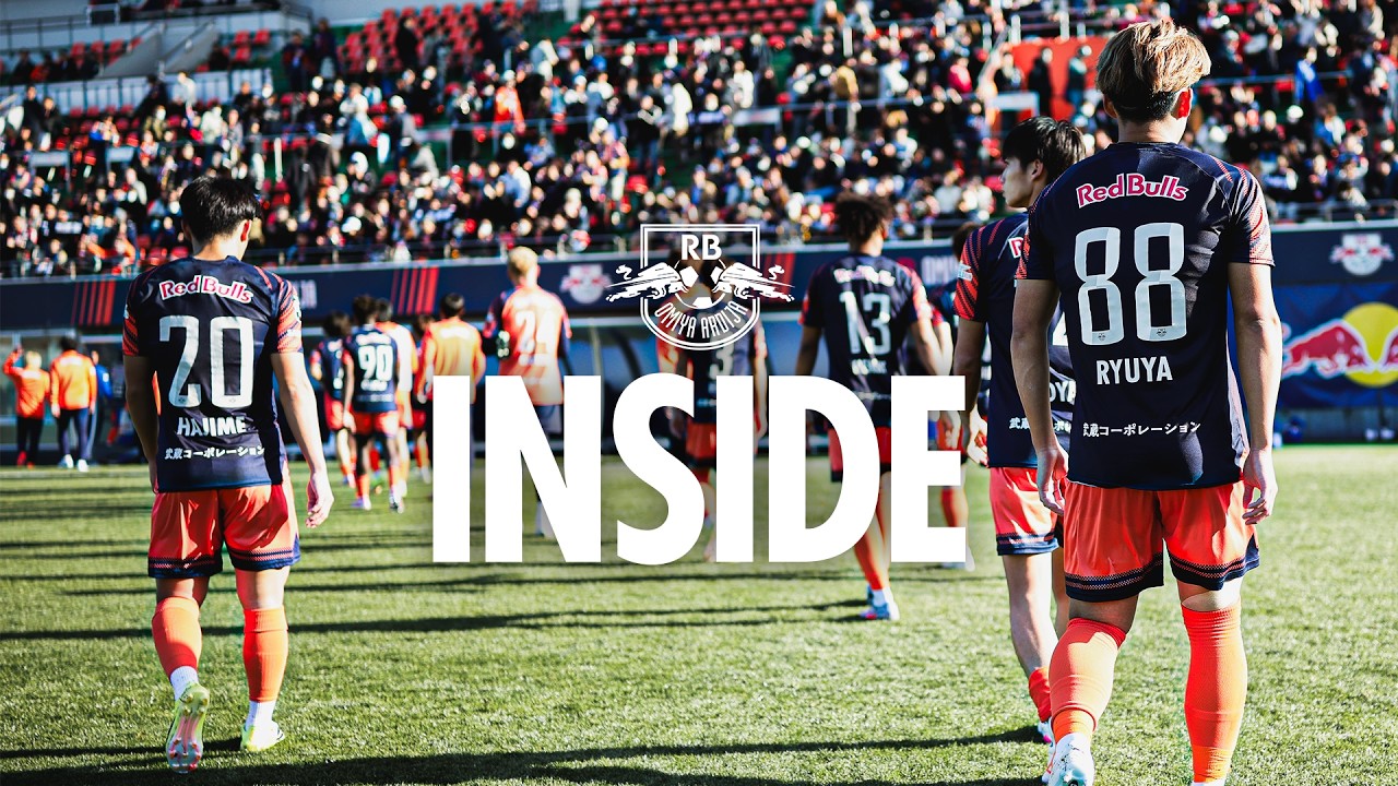 【INSIDE | RB OMIYA】Episode 2「チャレンジの中で、求められる結果」- 開幕4連勝、新たな挑戦、試練の2連敗 -