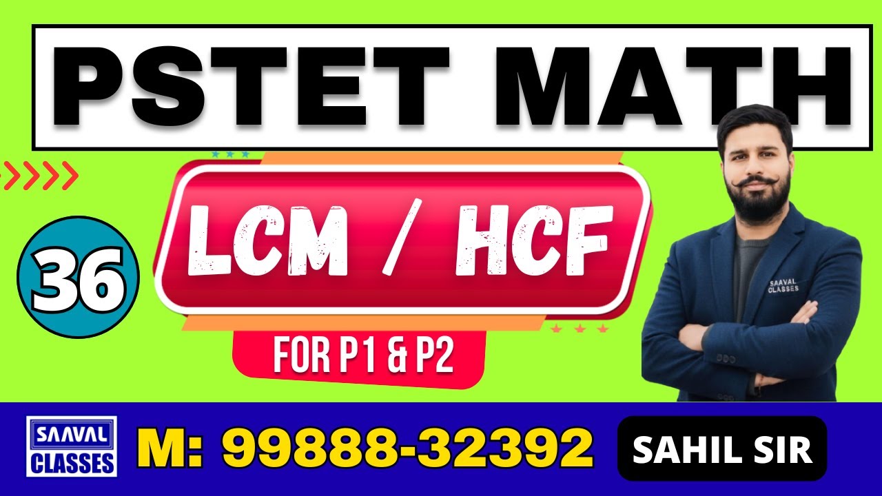 LEC-36 PSTET MATH | LCM & HCF | Class by Sahil Sir | SAAVAL CLASSES