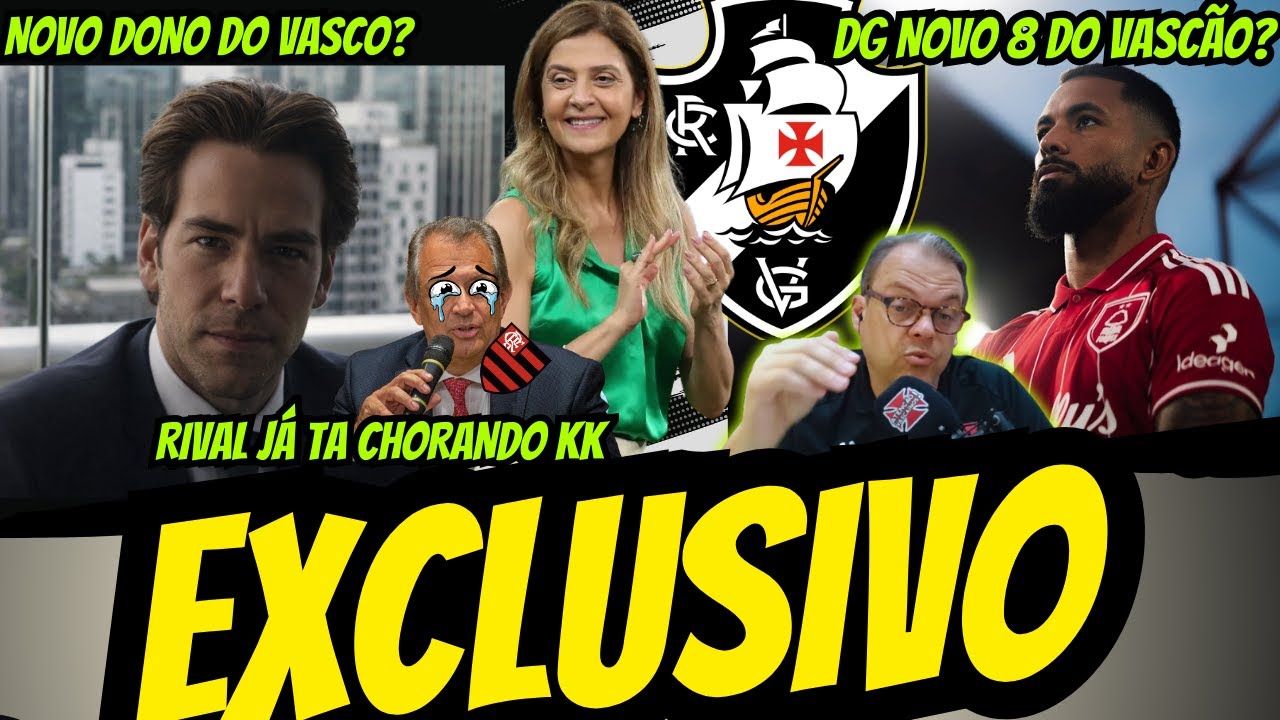 😱CONFIRMADO  NO VASCO! NOVO DONO DO VASCO ! RIVAL JÁ TA COM MEDO DOUGLAS LUIZ QUER O VASCO!