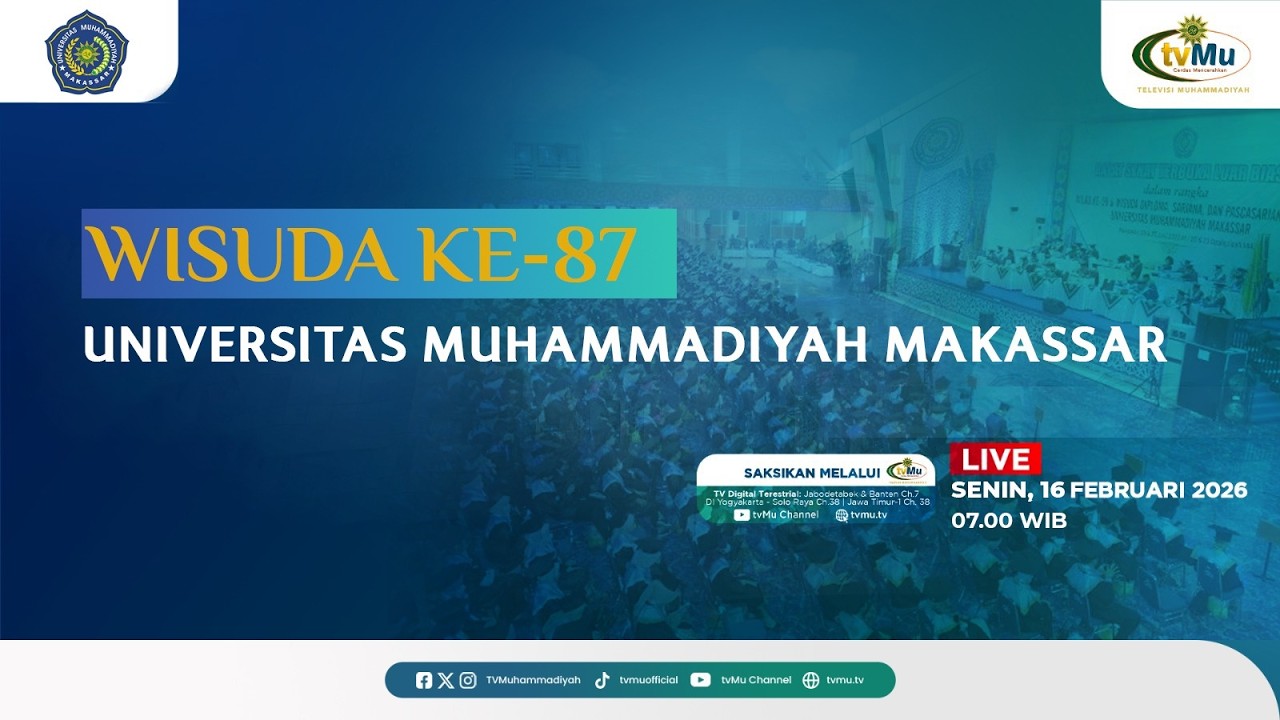 [LIVE] WISUDA KE-87 UNIVERSITAS MUHAMMADIYAH MAKASSAR