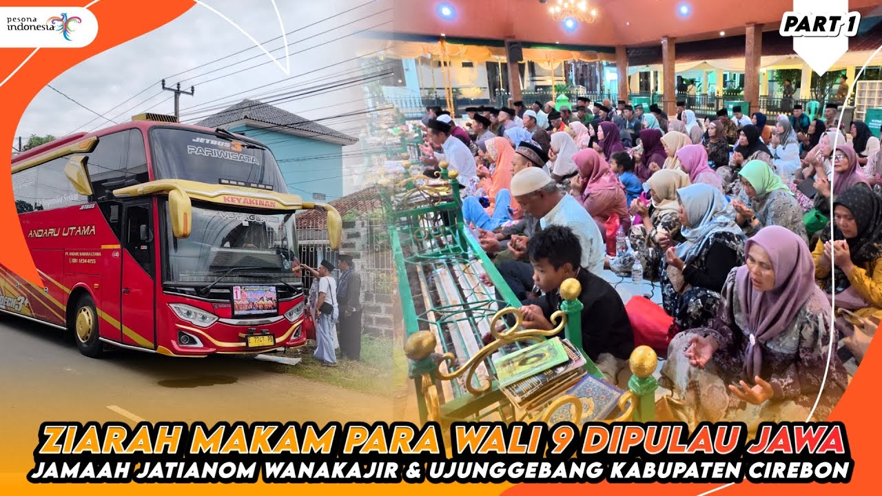 WISATA RELIGI MAKAM PARA WALI 9 JAMAAH JATIANOM WANAKAJIR & UJUNGGEBANG KABUPATEN CIREBON | PART 1