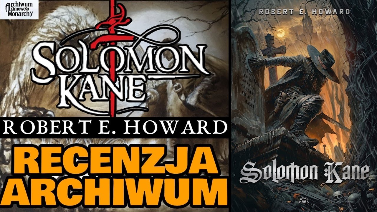 SOLOMON KANE - ROBERT E. HOWARD - RECENZJA ARCHIWUM
