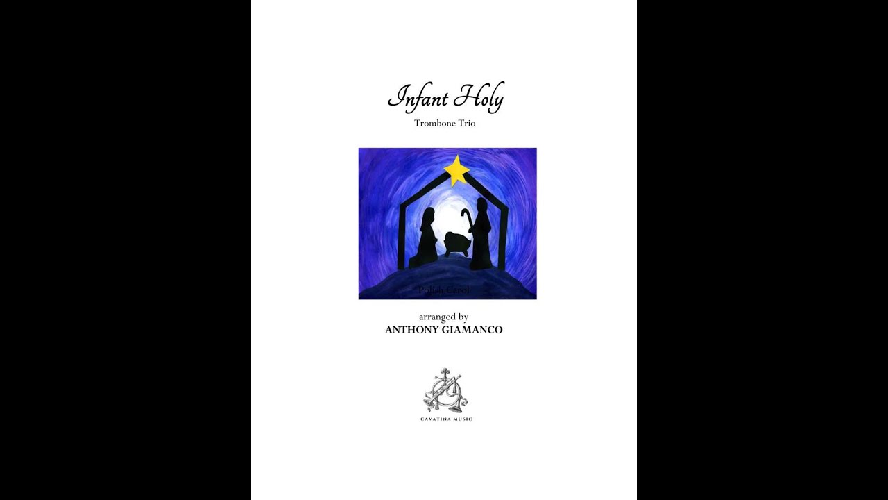 Infant Holy  - trombone trio (arr. Giamanco)