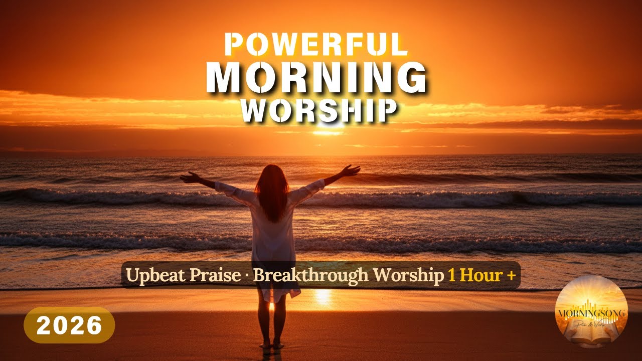 Powerful Morning Worship 2026 🙌 | Upbeat Praise & Breakthrough Anthems 🎶 [Lyric Video Playlist]