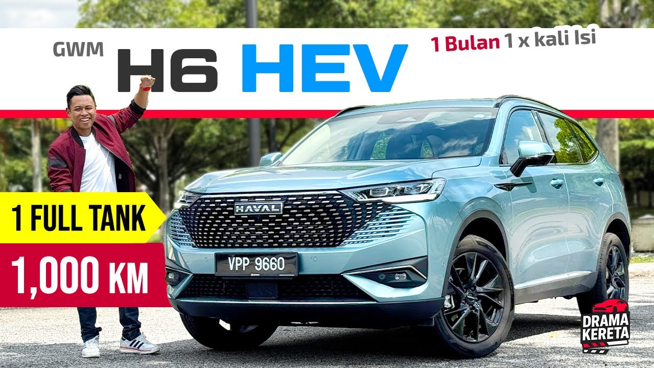 HAVAL H6 HEV: SUV Paling Jimat untuk 1 Kali Isi