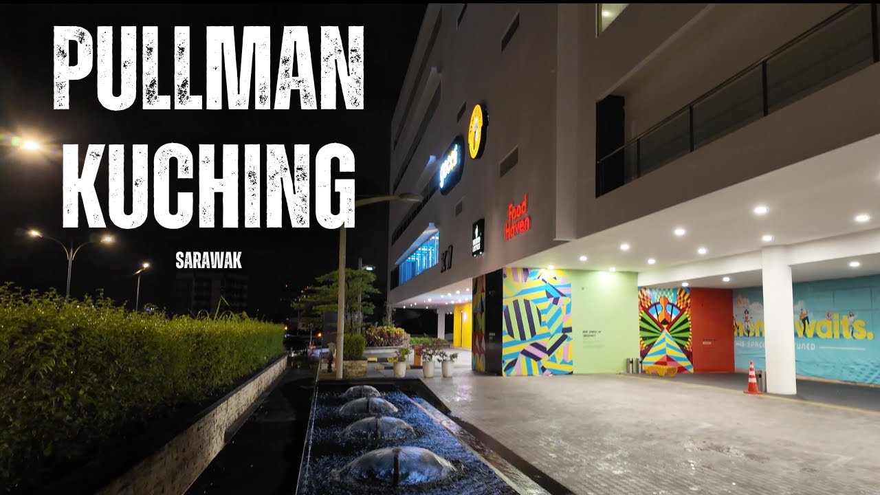 Pullman Kuching [Night view] #24asiaplus #kuchingsarawak