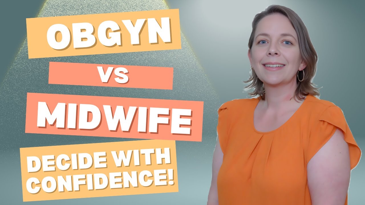OBGYN vs. Midwife: Which is Best? | This One Decision Will Shape Your Entire Pregnancy Journey