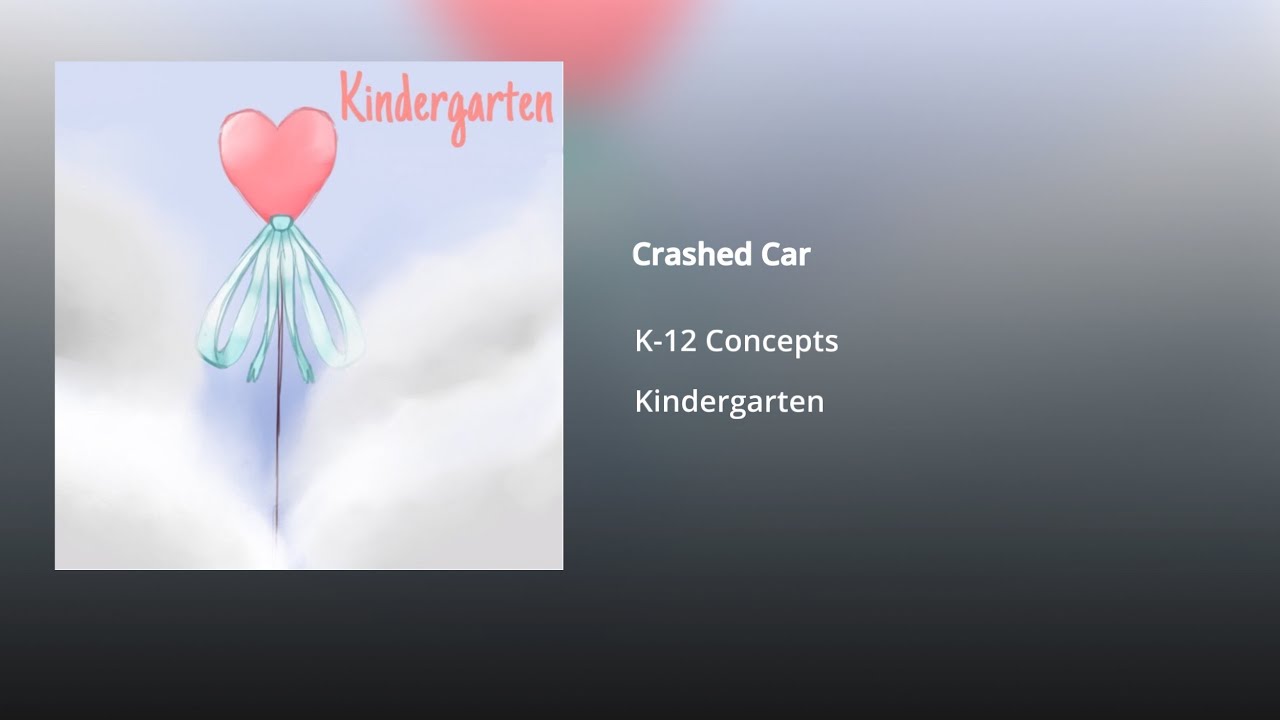 K-12 Concepts - Crashed Car (Official Audio) [Melanie Martinez Type Beat]