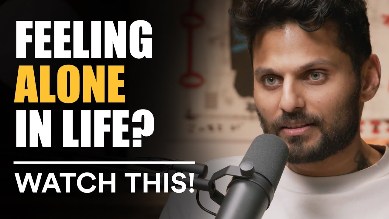 If You Feel Alone & Can't Relate To Anyone In Life, WATCH THIS! | Jay Shetty
