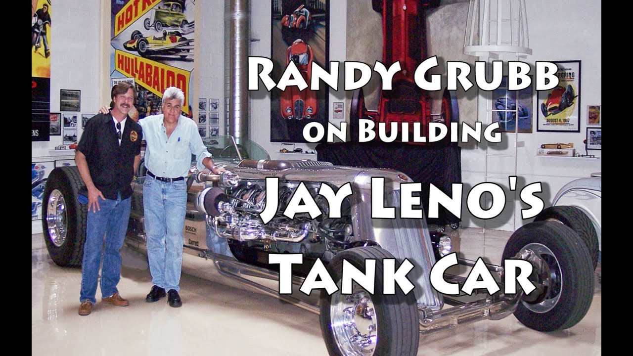 Randy Grubb, on building Jay Leno's Tank Car