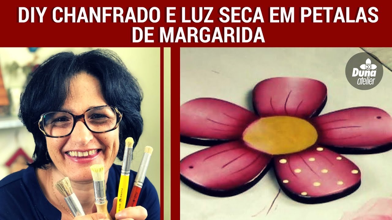 DIY CHANFRADO E LUZ SECA EM PÉTALAS DE MARGARIDA | Pintando Com o ❤ #110 | TÂNIA MARQUATO