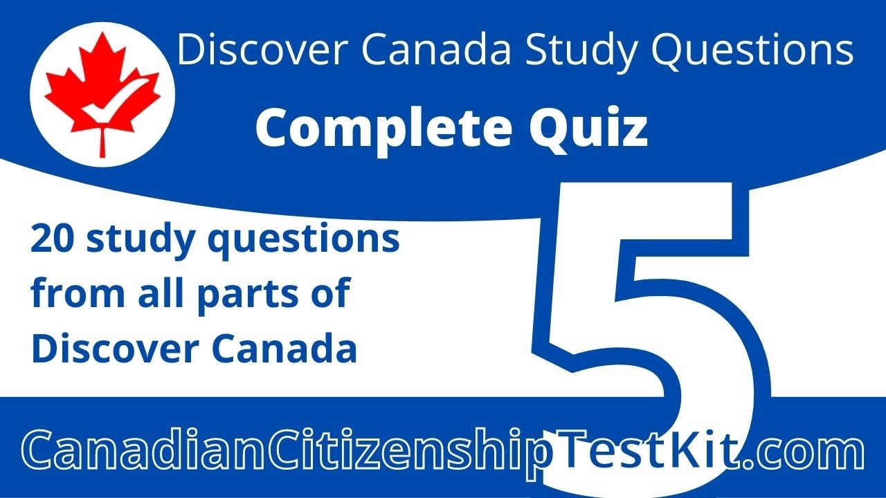 Canadian Citizenship Test 2025 - Discover Canada Study Questions: Quiz 5