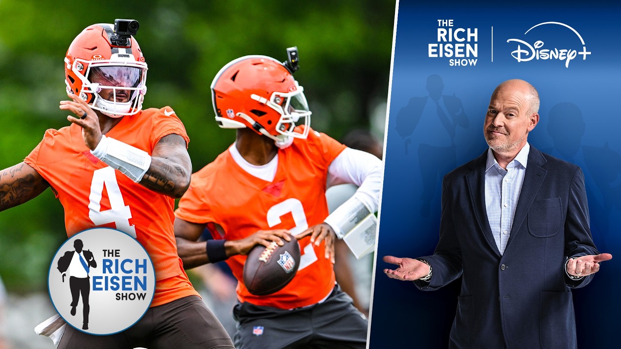 Do We Already Have on Odd Man Out in the Browns&rsquo; QB Competition? | The Rich Eisen Show