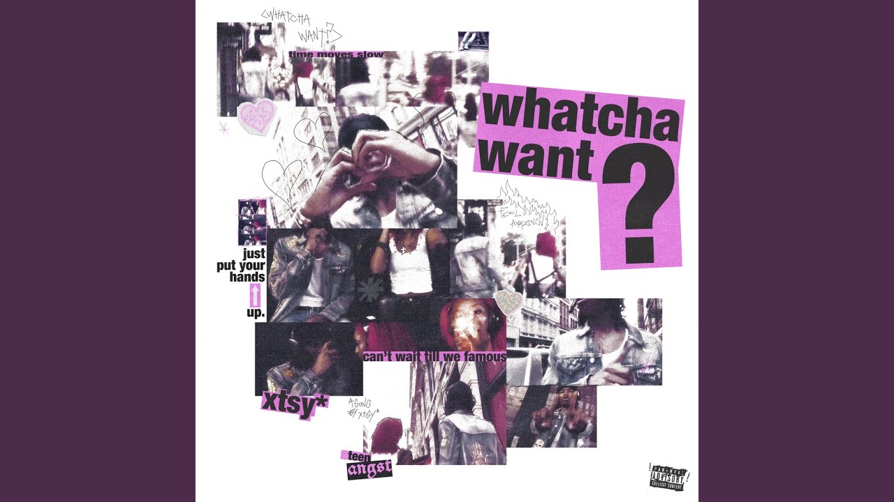 Whatcha Want?