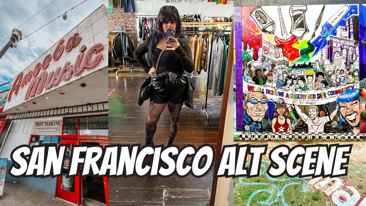 Let's Explore San Francisco's Alt Scene: Thrifting, Art, Music, & Nightlife