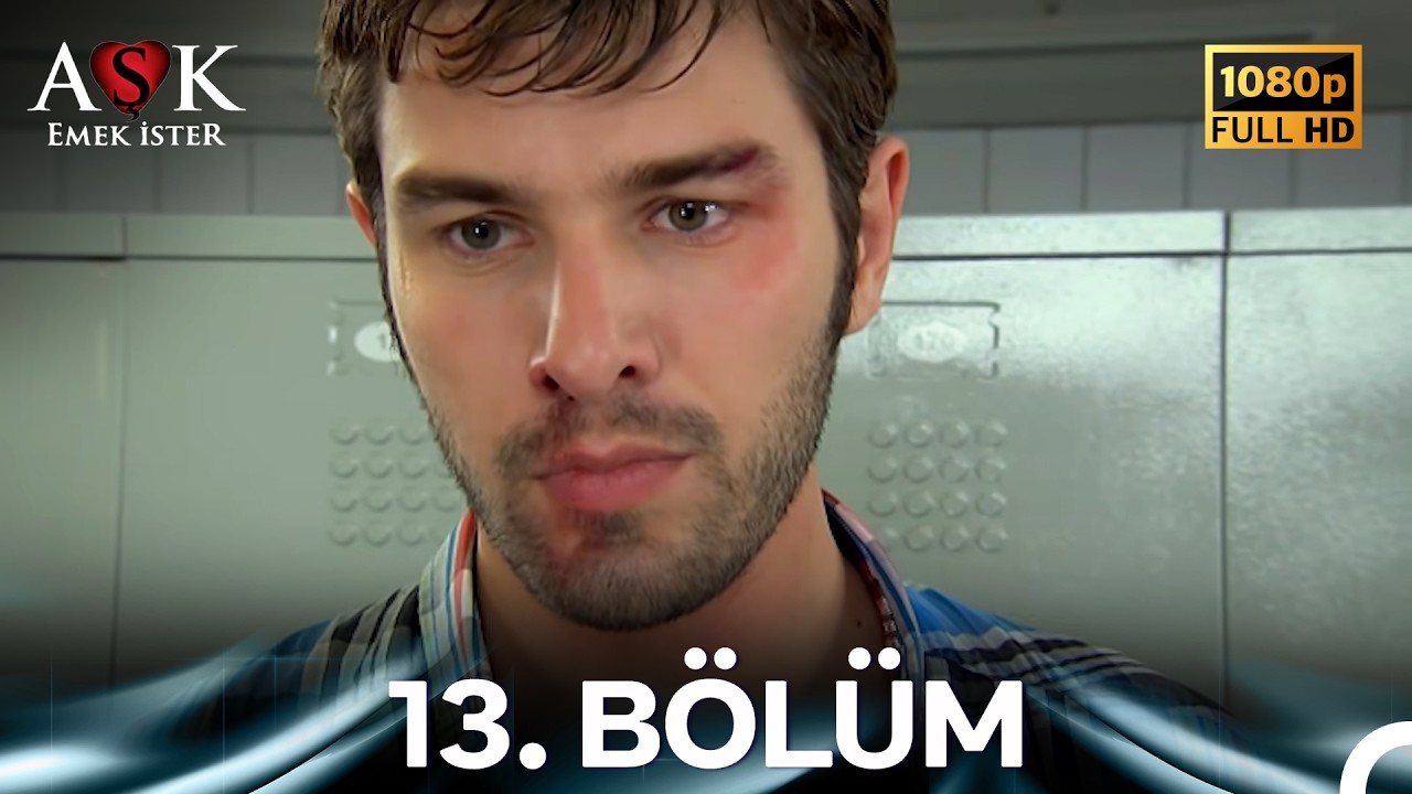 #YENİDEN Aşk Emek İster 13. Bölüm (Kısa Versiyon)