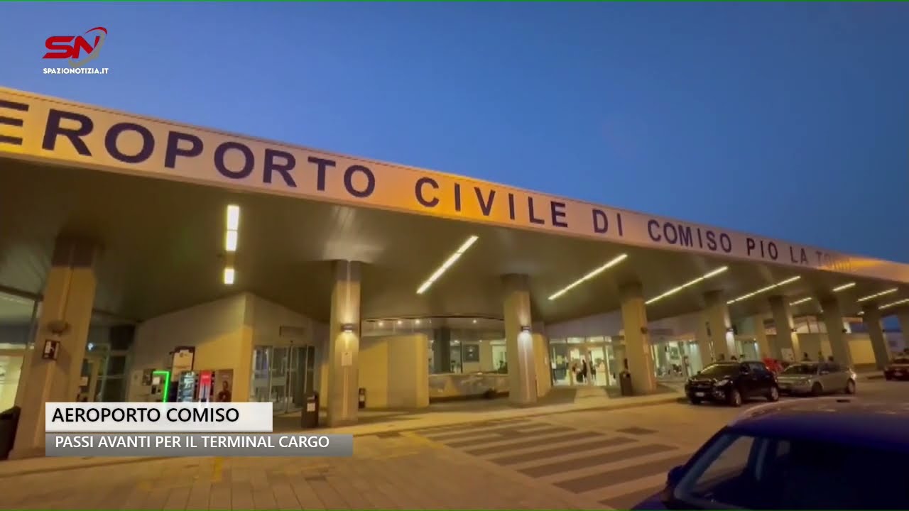 Aeroporto di Comiso: importanti passi avanti per la realizzazione del terminal cargo