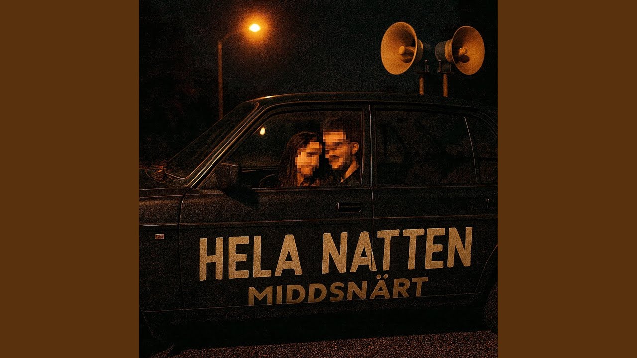 HELA NATTEN - MIDDSNÄRT