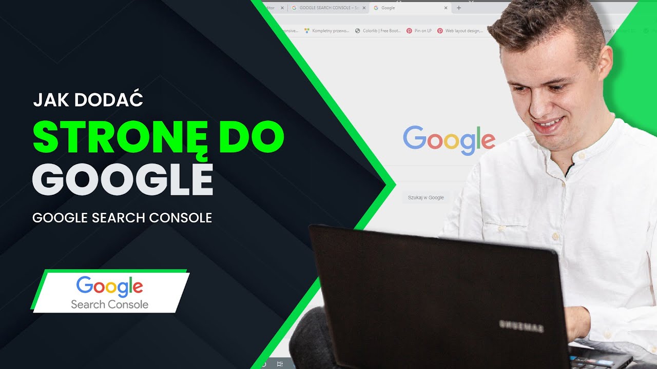 Jak dodać stronę do wyszukiwarki Google? Indeksacja strony w Google. Google Search Console
