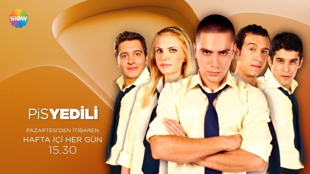 Pis Yedili hafta i&ccedil;i her g&uuml;n Show TV'de!