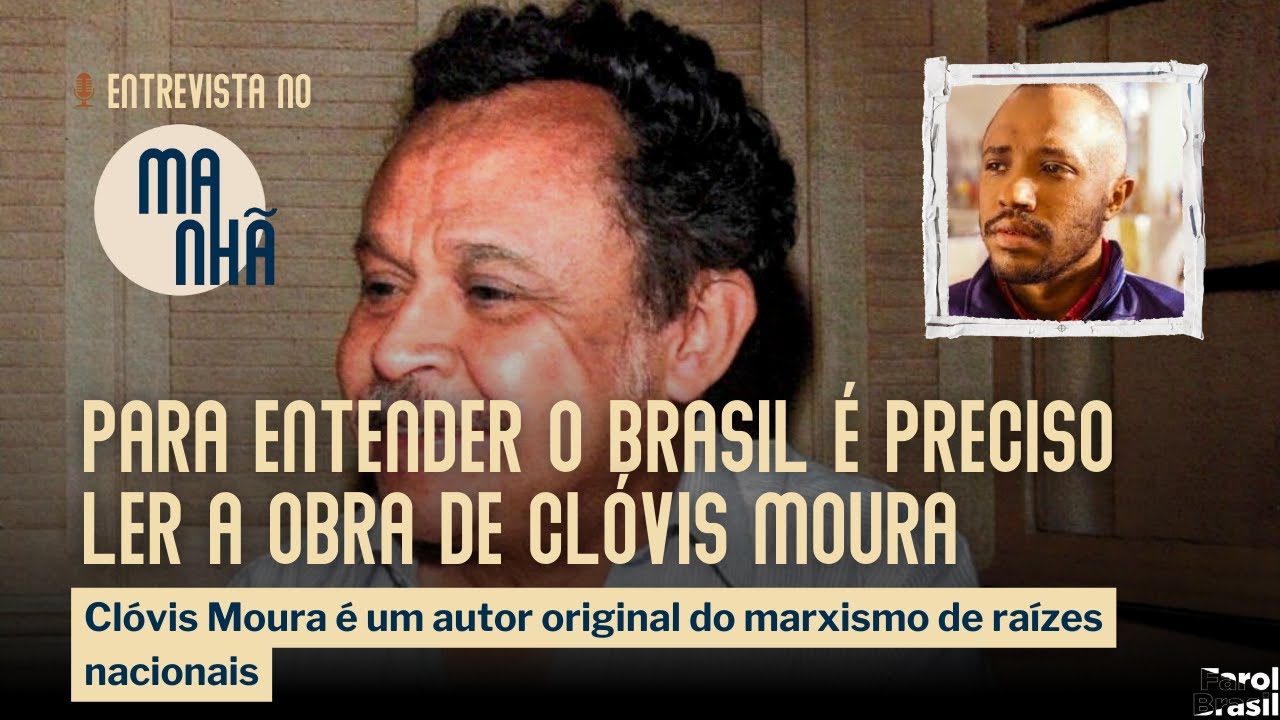 Márcio Farias: para entender o Brasil é preciso ler a obra de Clóvis Moura
