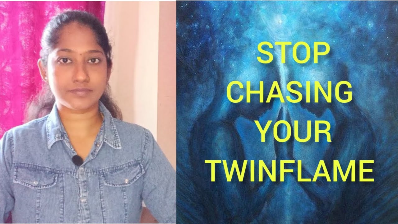 (TAMIL) WHY WE MUST STOP CHASING OUR TWIN FLAME ...