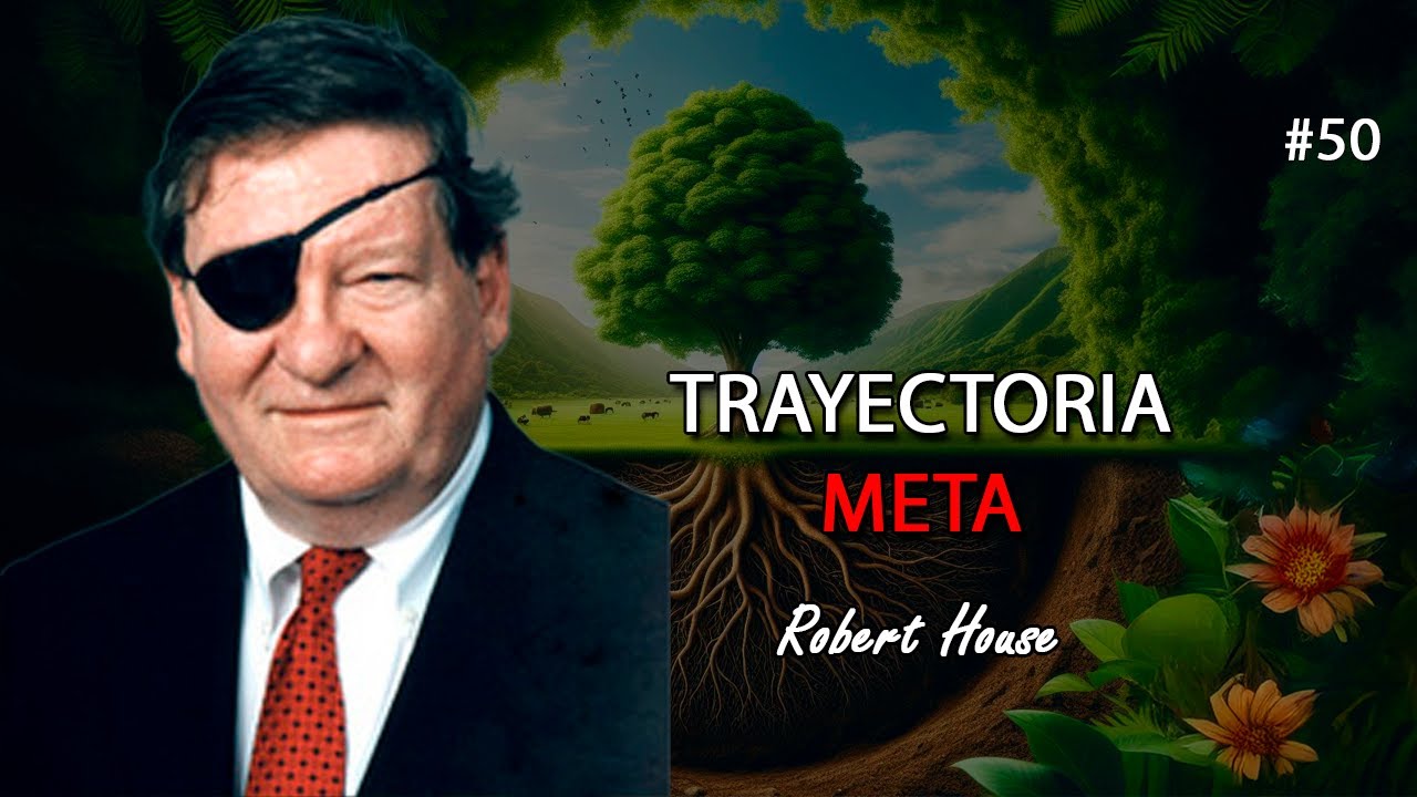 El SECRETO de Robert House: Por qué algunos líderes triunfan y otros fracasan (Tª Trayectoria-Meta).