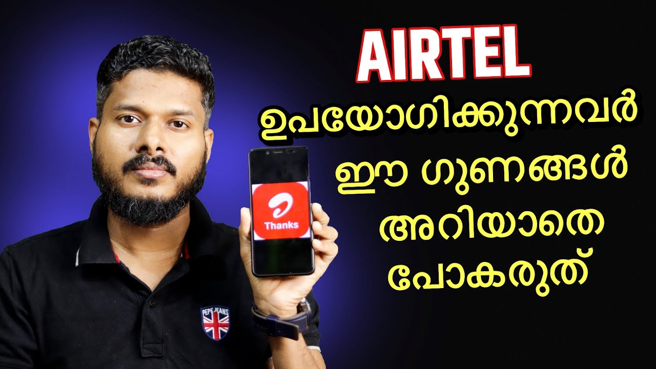 Airtel Thanks App Benefits For Airtel Users Malayalam | Youtube Tech Tips Malayalam