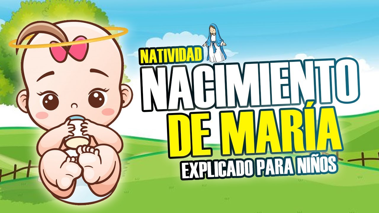 EL NACIMIENTO DE LA VIRGEN MAR&Iacute;A PARA NI&Ntilde;OS / CATOLIKIDS OFICIAL &hearts;️