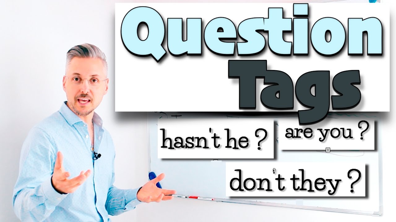 Lesson on how to use QUESTION TAGS (are you? - hasn't he?)