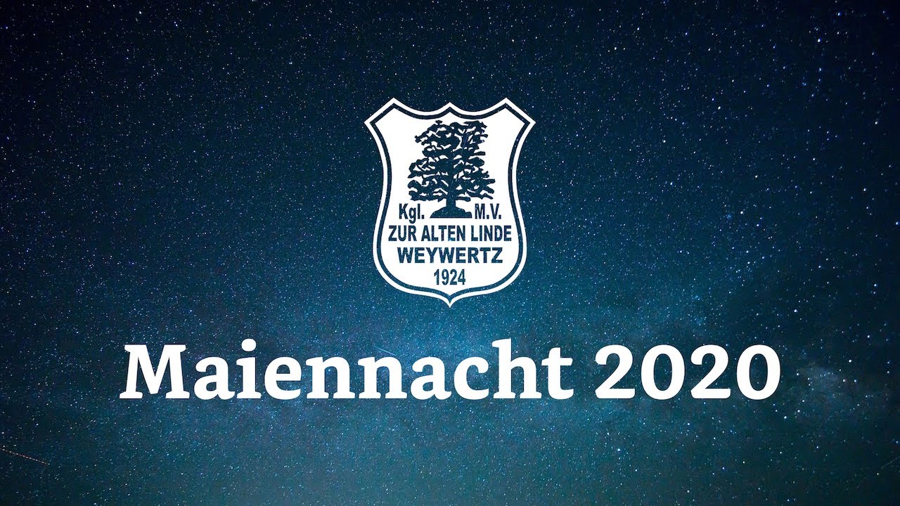 Maiennacht 2020 | MV Weywertz