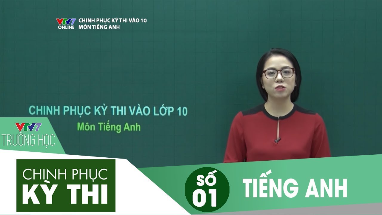 VTV7 | Chinh phục kỳ thi vào 10 | Tiếng Anh | Số 01