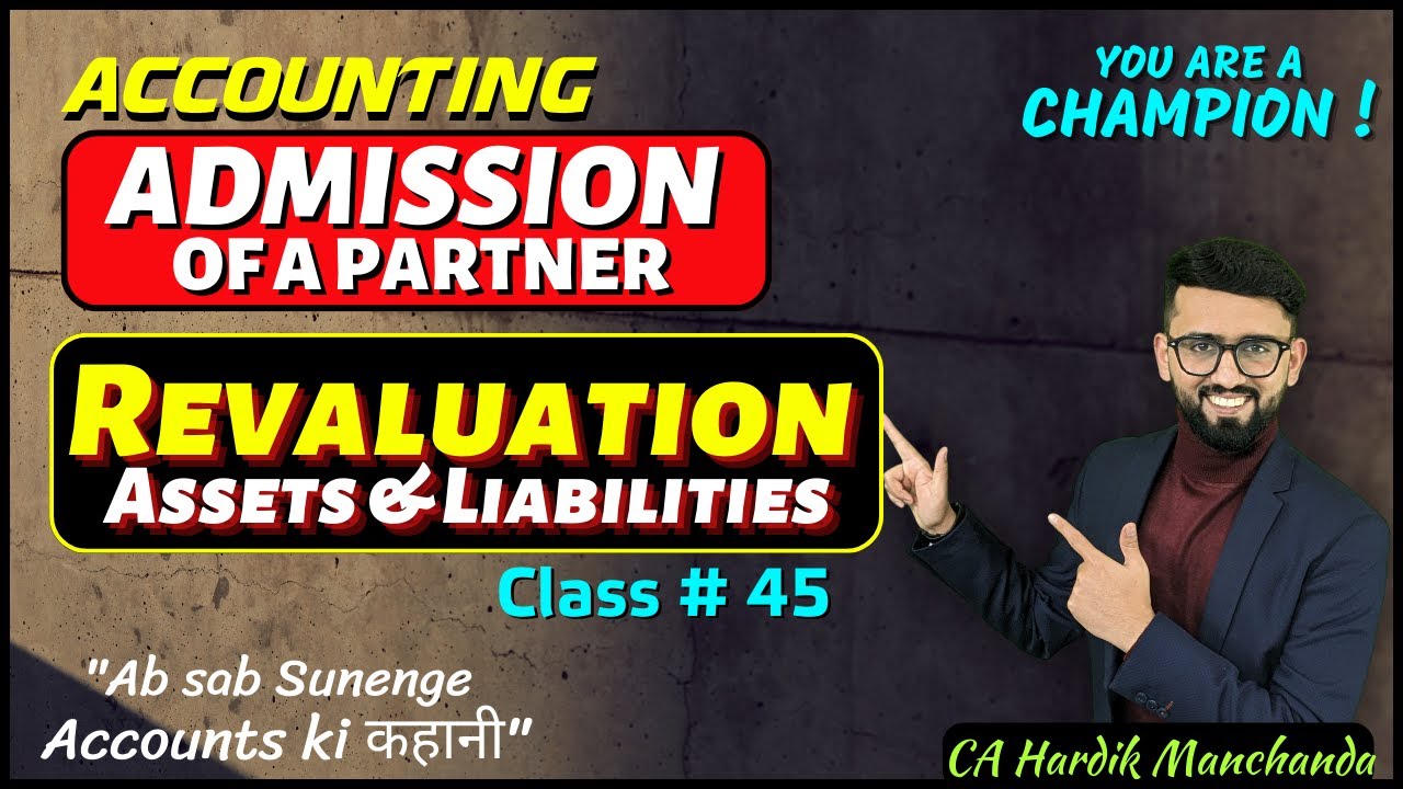 Revaluation of Assets & Liabilities | Most Imp Ques | Admission of a Partner | Class 12 Accounts |