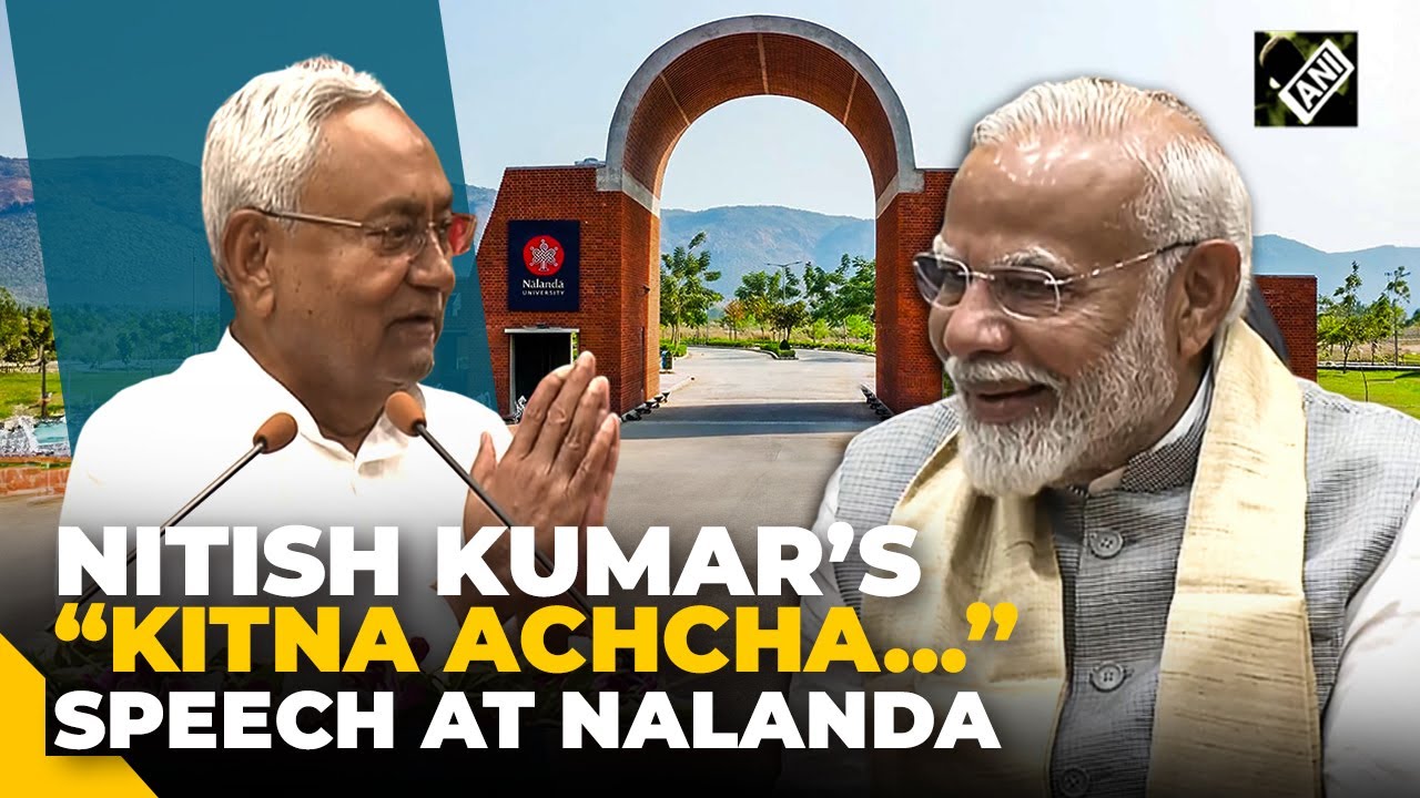 “Kitna Achcha Ban Gaya…” Bihar CM Nitish Kumar thanks PM Modi for Nalanda University's new campus