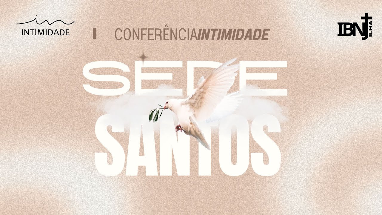 Conferência Intimidade - SEDE SANTOS - MARCUS SALLES