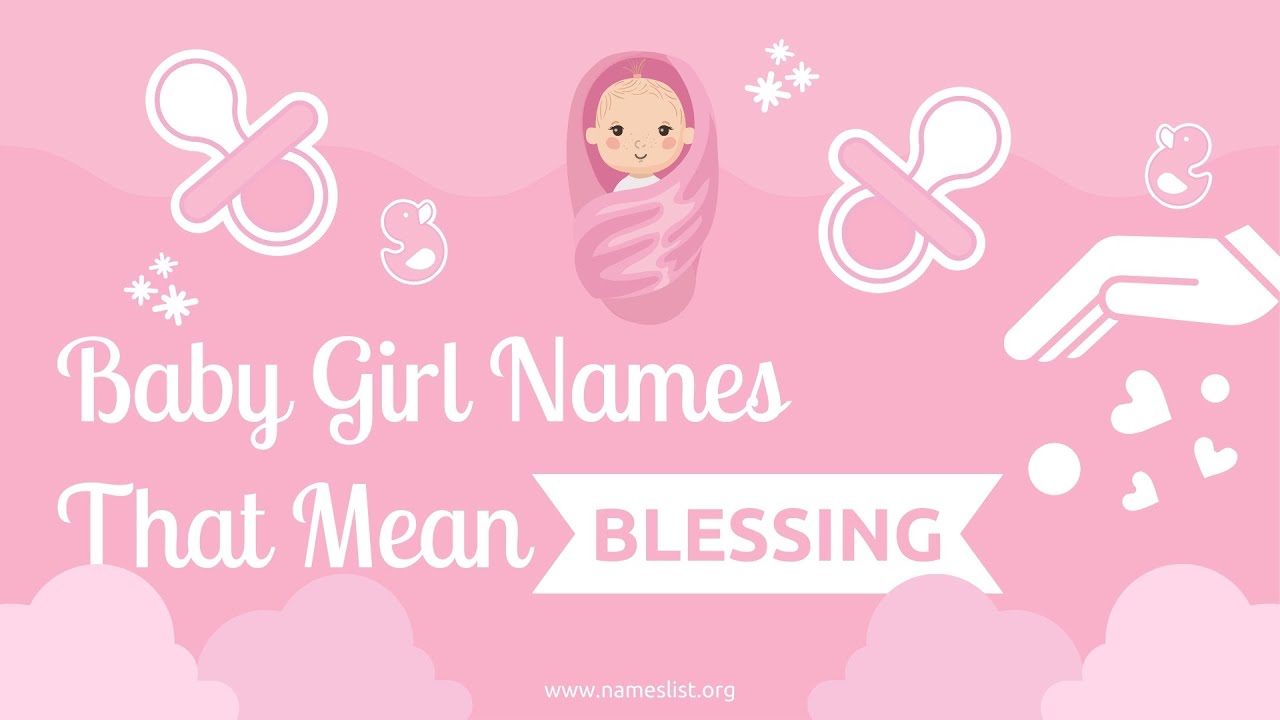 Baby Girl Names That Mean Blessing