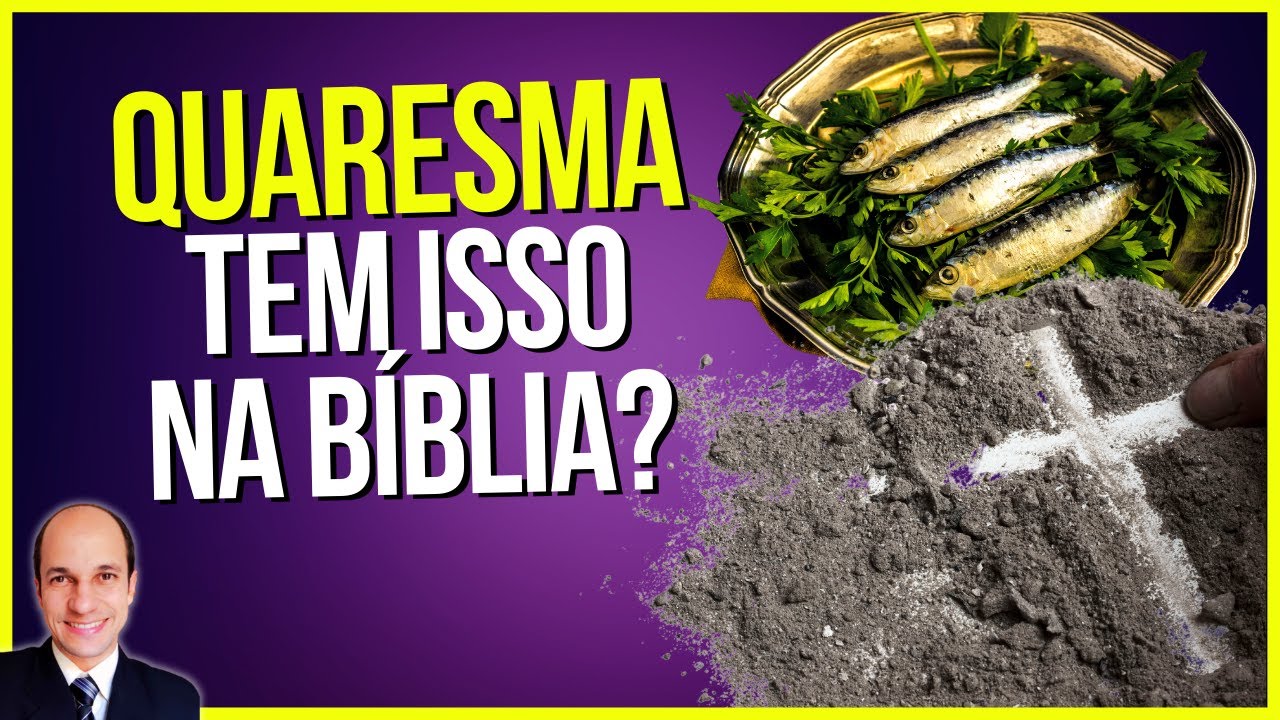 EVANG&Eacute;LICOS participam da quaresma? Temos quaresma na B&iacute;blia Sagrada?