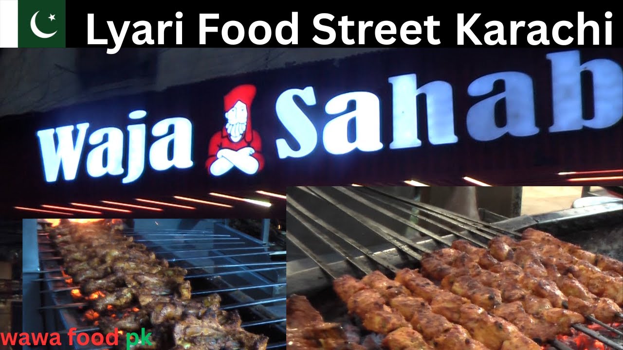 Lyari Food Street, Waja Sahab Lyari, Lyari ka Balochi BBQ, Jhatpat Market Lyari, Karachi Food Street