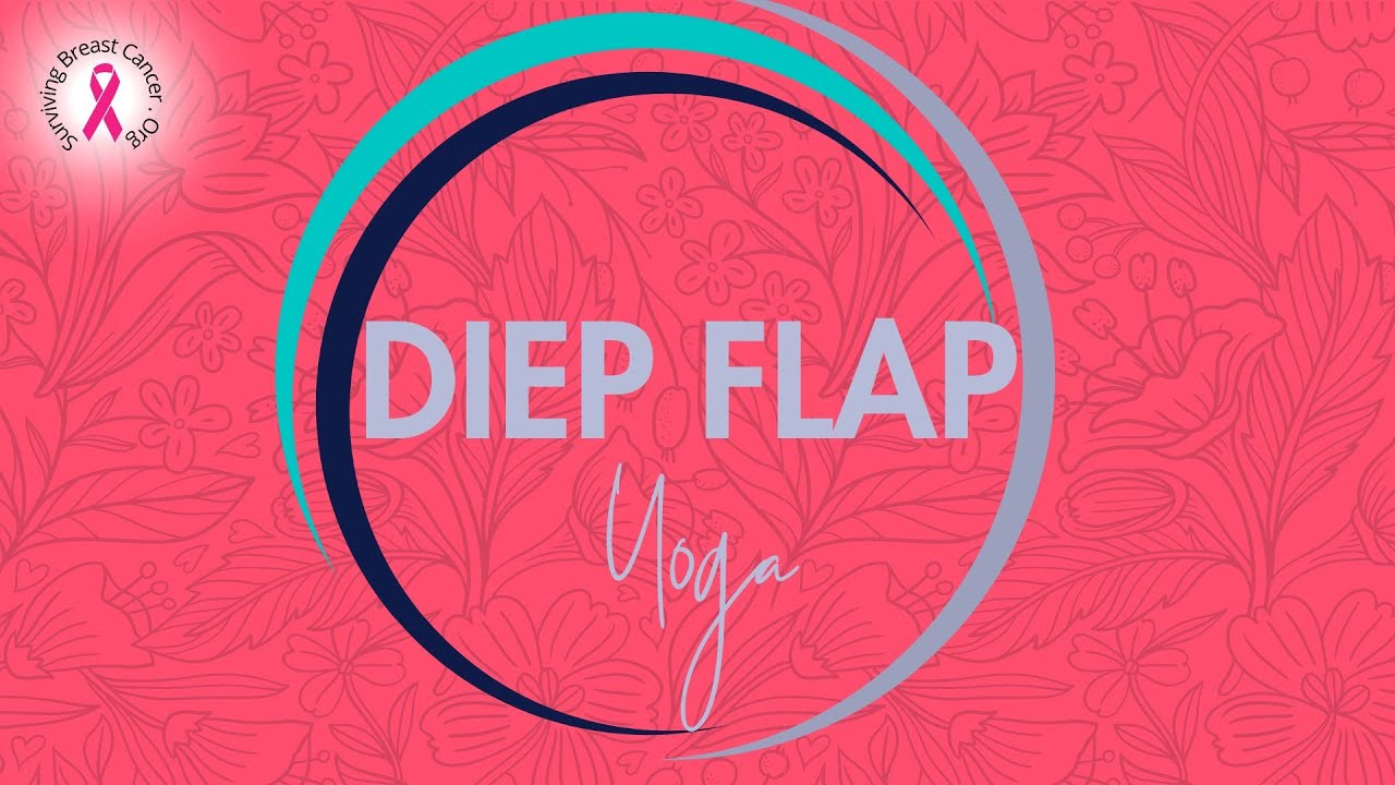 DIEP Flap Yoga | Мягкие движения для исцеления и восстановления