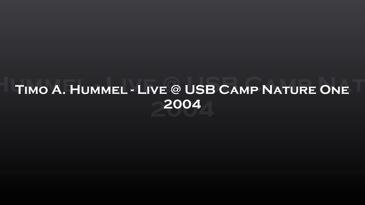 Timo A. Hummel - Live @ USB Camp Nature One 2004
