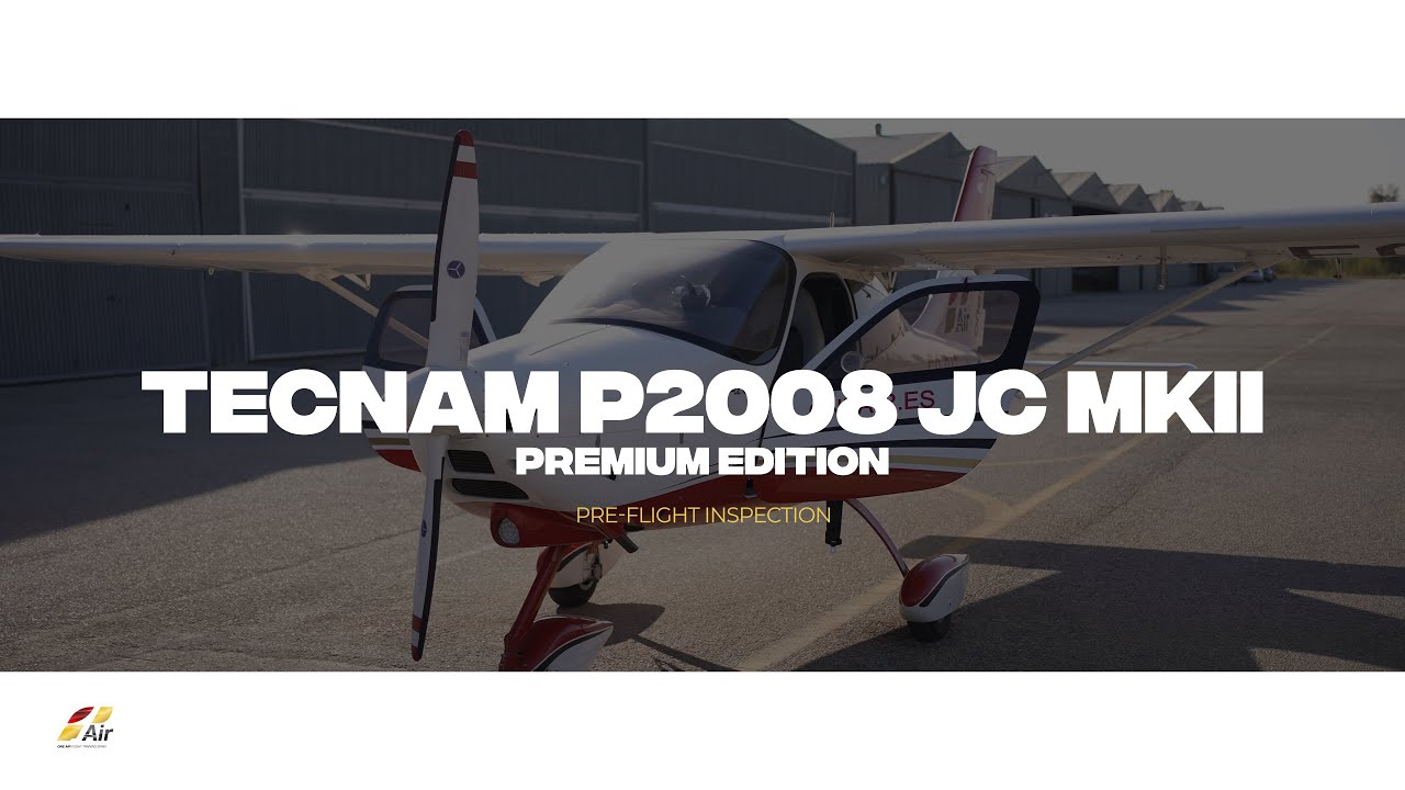 Tecnam P2008 JC MkII Premium Edition Aircraft Pre-Flight Inspection | One Air