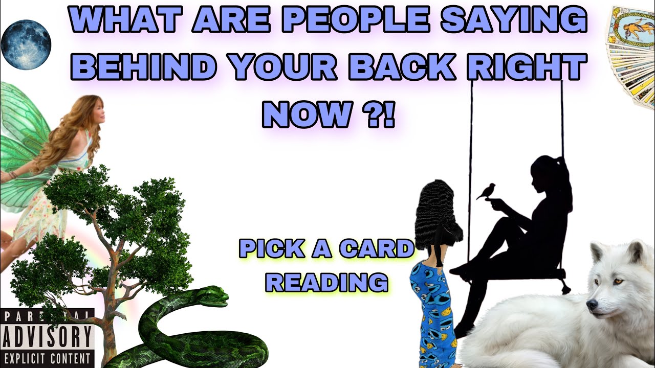(PICK A CARD) WHAT ARE PEOPLE SAYING BEHIND YOUR BACK RIGHT NOW ?!