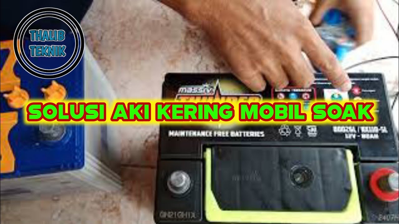 Solusi Aki Kering Mobil Soak | Perbaikan Dan Kode Aki