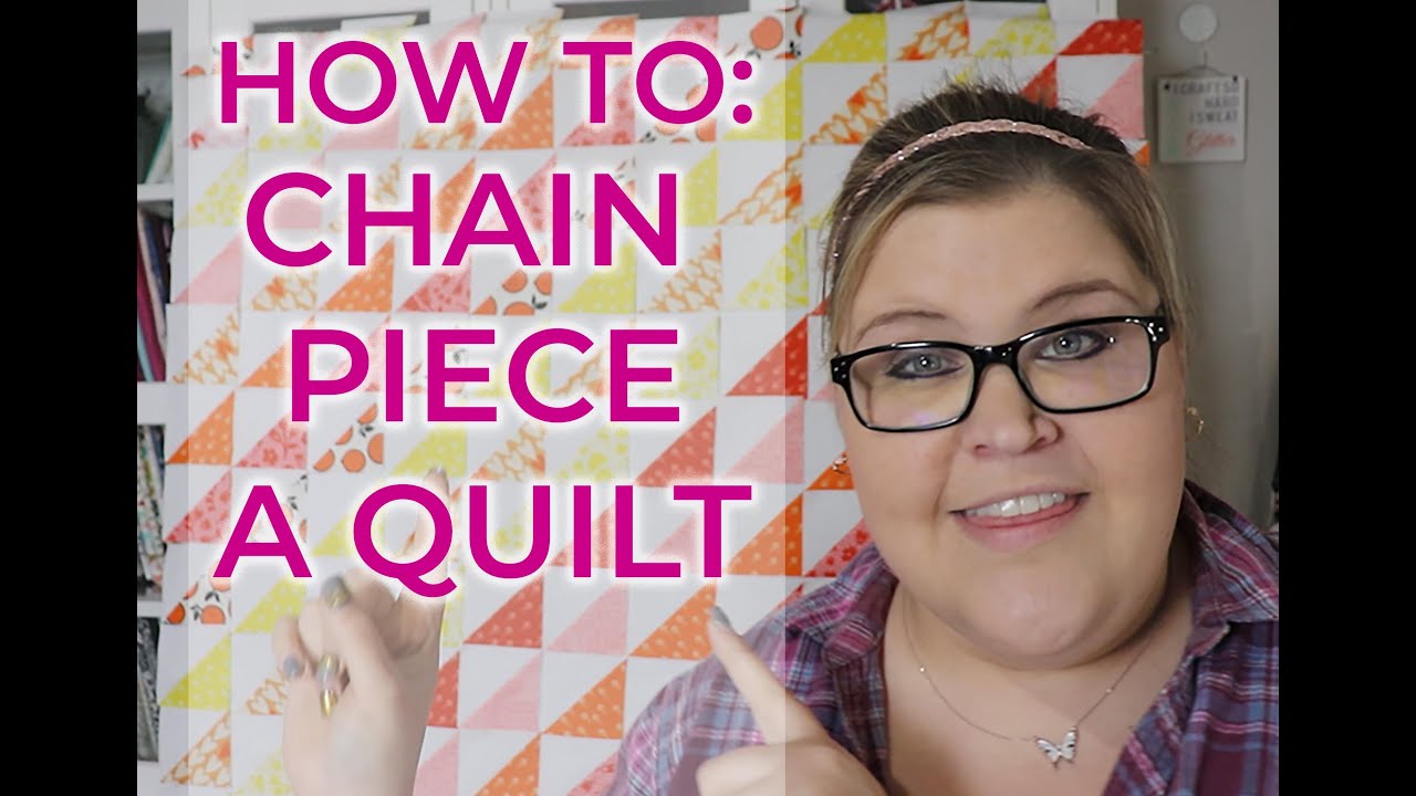 How To Chain Piece A Quilt