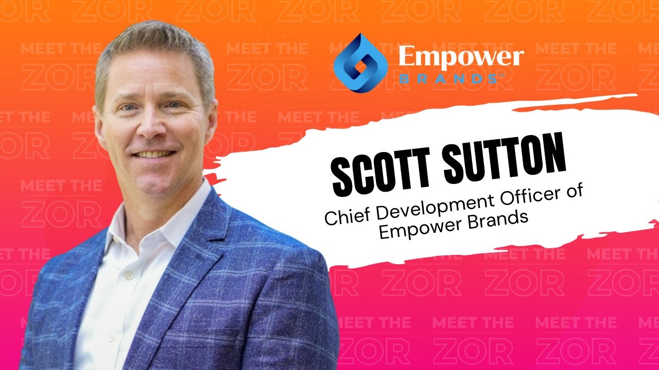 Meet the Zor | Empower Brands |  Commercial & Residential Franchise Brands | Scott Sutton