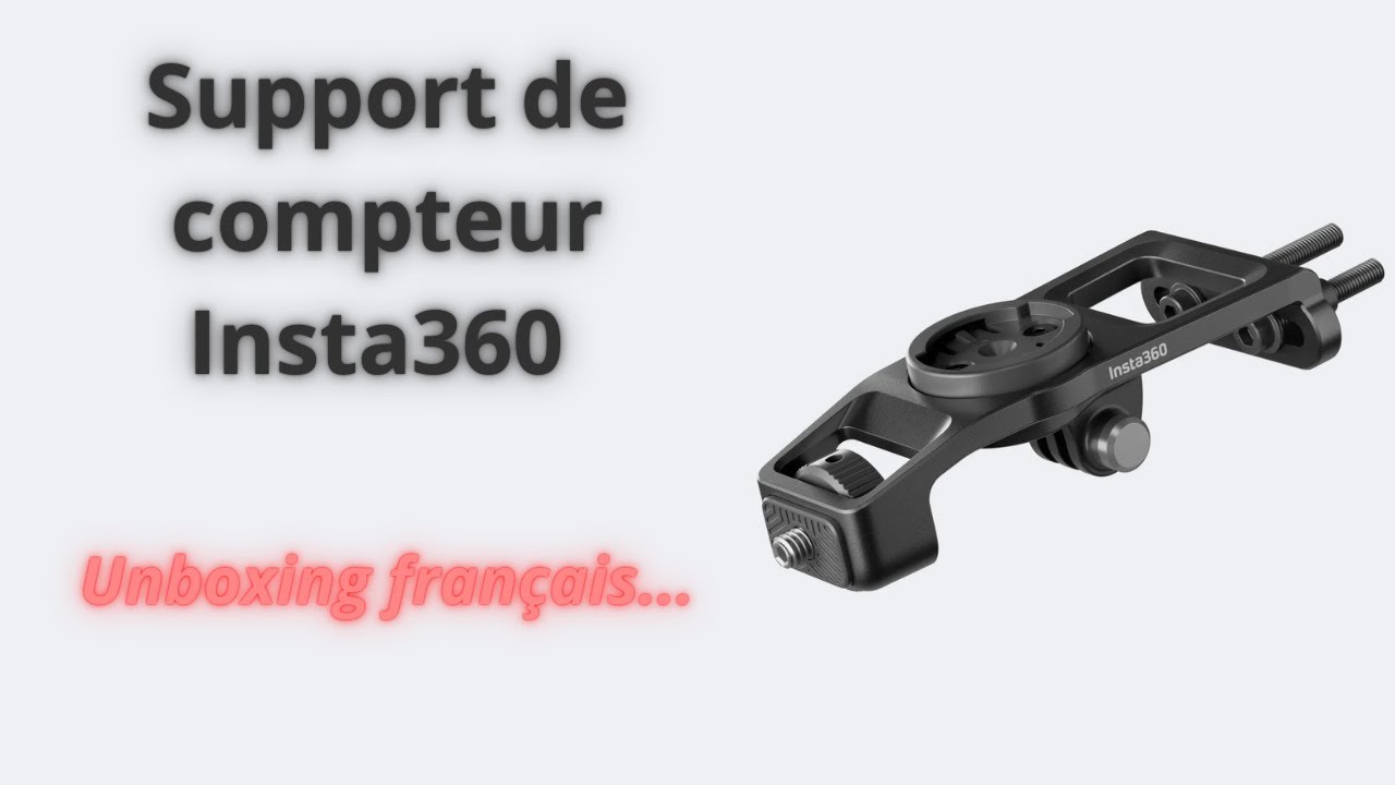 FR | Unboxing du support de compteur Insta360 pour caméras